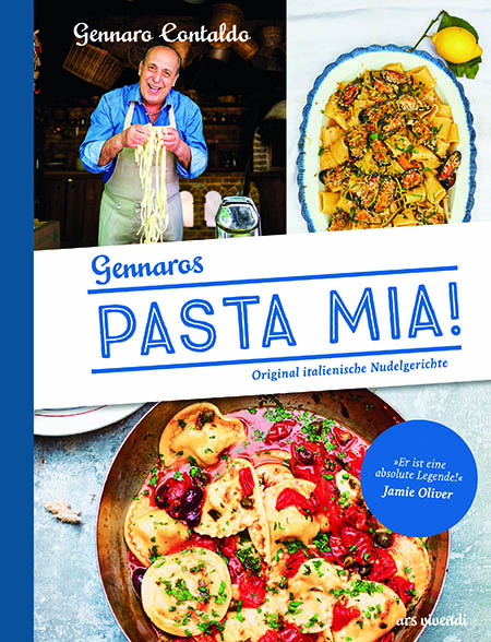 Pasta Mia! - Italienisch kochen - von Gennaro Contaldo